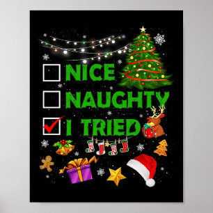 Nice Naughty I Tried Christmas Tree Light Funny Xm Poster