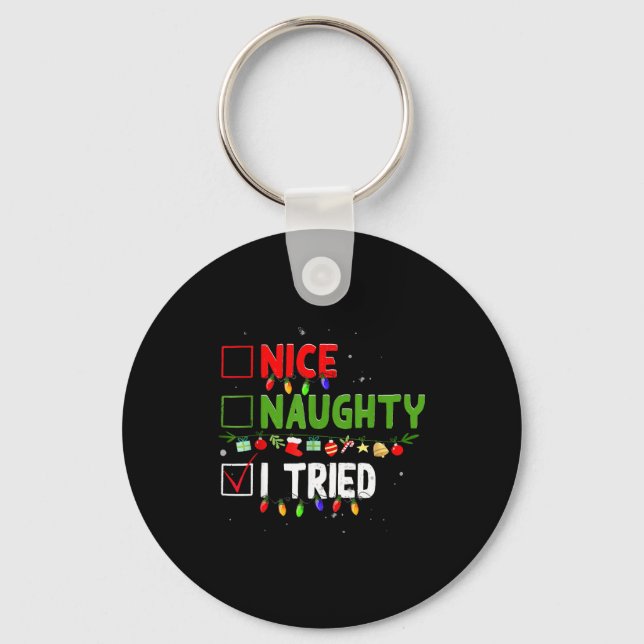 Nice Naughty I Tried Family Xmas Pajama Funny Chri Keychain (Front)