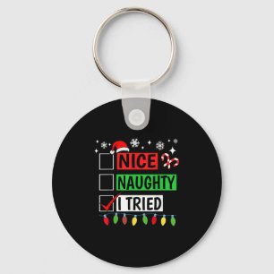 Nice Naughty I Tried Funny Christmas Holiday Famil Keychain