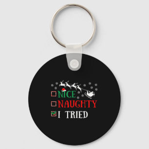 Nice Naughty I Tried Funny Christmas Joke Keychain