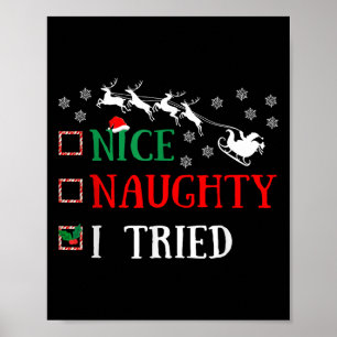 Nice Naughty I Tried Funny Christmas Joke Poster