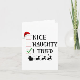 Nice Naughty I Tried Funny Christmas List  Card