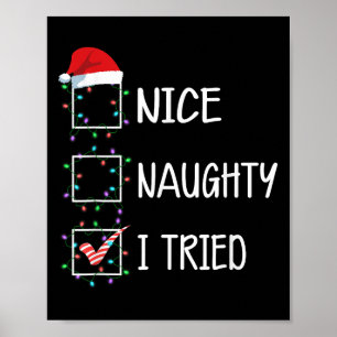 Nice Naughty I Tried Funny Christmas List Poster