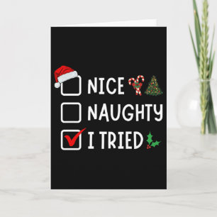 Nice Naughty I Tried Funny Christmas List Santa Xm Card