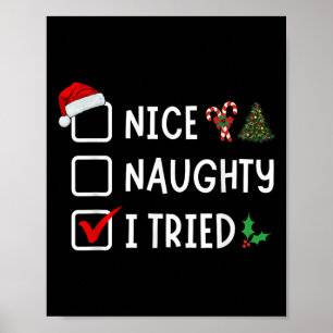 Nice Naughty I Tried Funny Christmas List Santa Xm Poster
