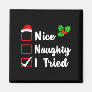 Nice Naughty I Tried Funny Christmas Pjs Family Ma Magnet