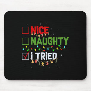 Nice Naughty I Tried Funny Christmas Pjs Family Ma Mouse Pad