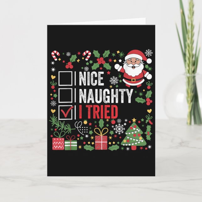 Nice Naughty I Tried Funny Christmas Santa Claus  Card (Front)