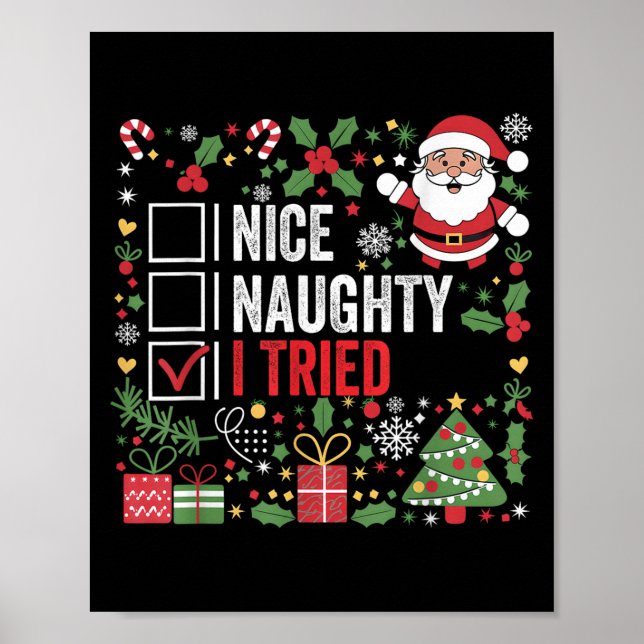 Nice Naughty I Tried Funny Christmas Santa Claus  Poster (Front)