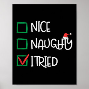 Nice Naughty I Tried Funny Playful Christmas Holid Poster