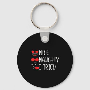 Nice Naughty I Tried Keychain
