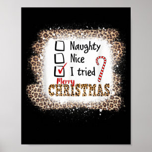 Nice Naughty I Tried Leopard Funny Christmas List Poster