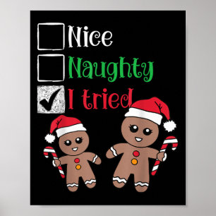 Nice Naughty I Tried List Gingerbread Christmas Poster