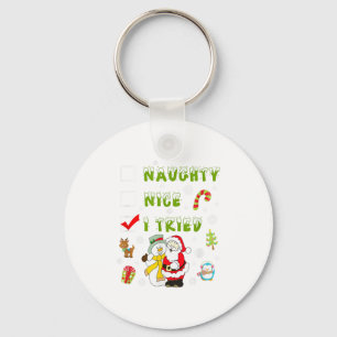 Nice Naughty I Tried Merry Christmas Shirt_1 Keychain
