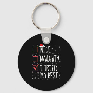 Nice Naughty I Tried My Christmas List Funny Santa Keychain