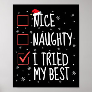 Nice Naughty I Tried My Christmas List Funny Santa Poster