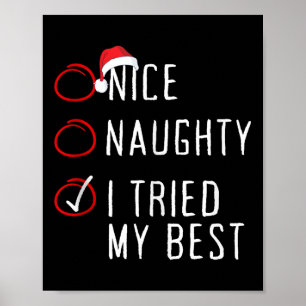 Nice Naughty I Tried My Christmas List Xmas Santa Poster