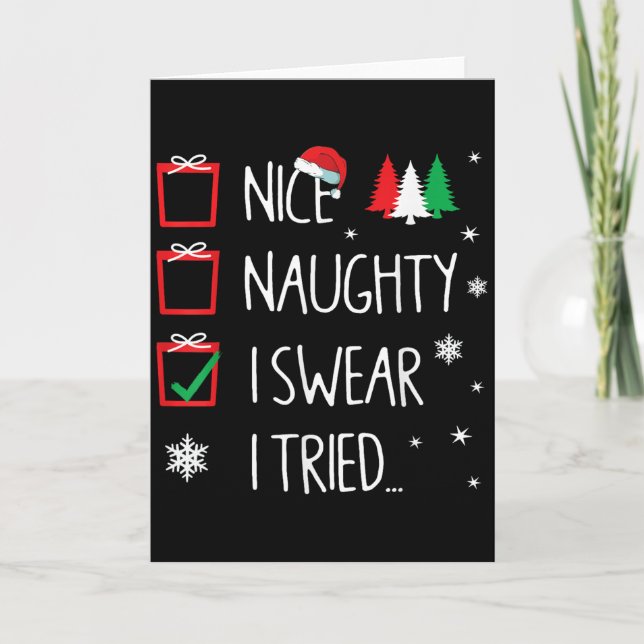 Nice Naughty I Tried Santa's Naughty List Funny Ch Card (Front)