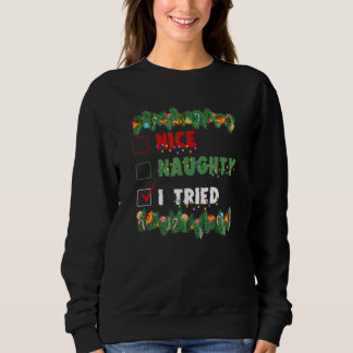 Nice Naughty I tried Tickbox Reindeer Snowman Holi Sweatshirt