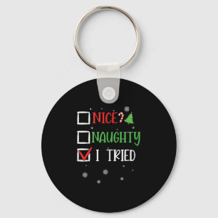 Nice Naughty I Tried Whimsical Christmas Tank Top  Keychain