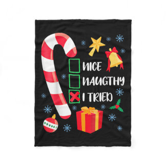Nice Naughty I Tried Xmas Funny Christmas Family P Fleece Blanket