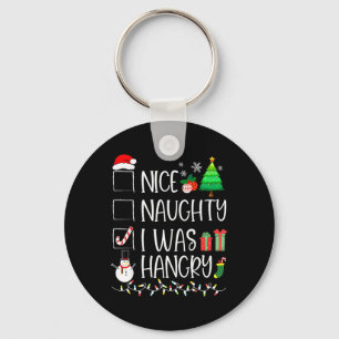Nice Naughty I Was Hungry Christmas List Santa Fun Keychain