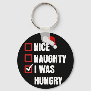 Nice Naughty I Was Hungry Funny Christmas Santa Li Keychain