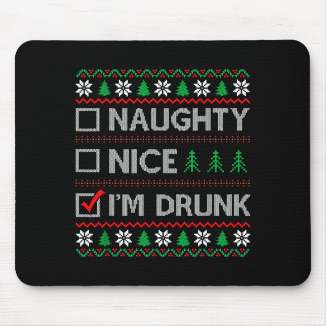 Nice Naughty I'm Drunk Checklist Ugly Christmas Sw Mouse Pad (Front)