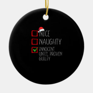 Nice Naughty Innocent Until Proven Ceramic Ornament