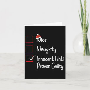 Nice Naughty Innocent Until Proven Guilty 1 Card