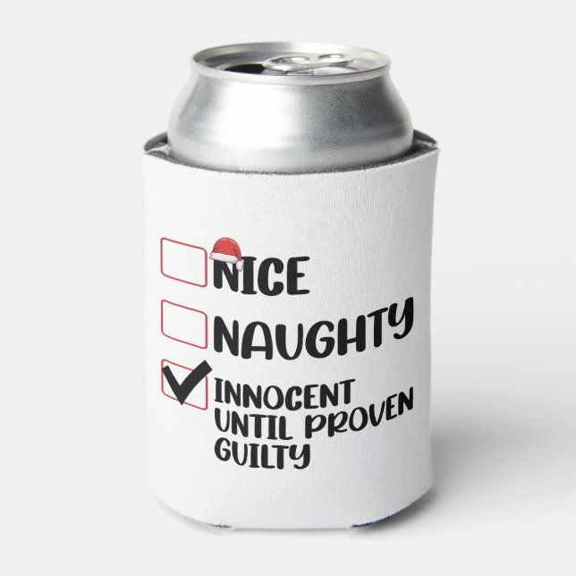 Nice Naughty Innocent Until Proven Guilty Christma Can Cooler (Can Front)