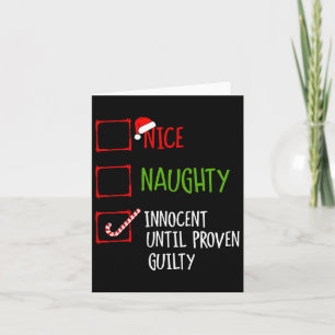Nice Naughty Innocent Until Proven Guilty Christma Card