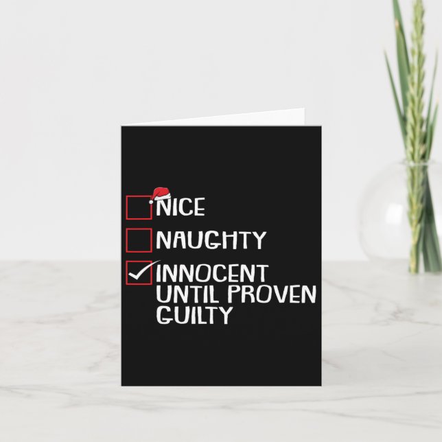 Nice Naughty Innocent Until Proven Guilty Christma Card (Front)