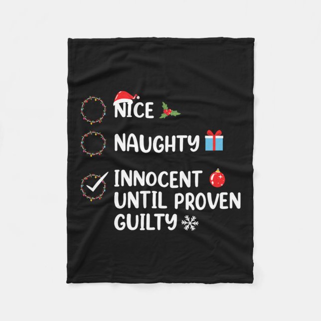 Nice Naughty Innocent Until Proven Guilty Christma Fleece Blanket (Front)