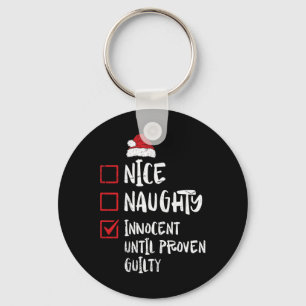 Nice Naughty Innocent Until Proven Guilty Christma Keychain