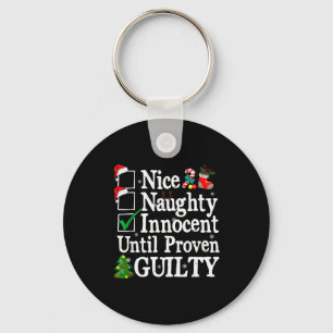 Nice Naughty Innocent Until Proven Guilty Christma Keychain