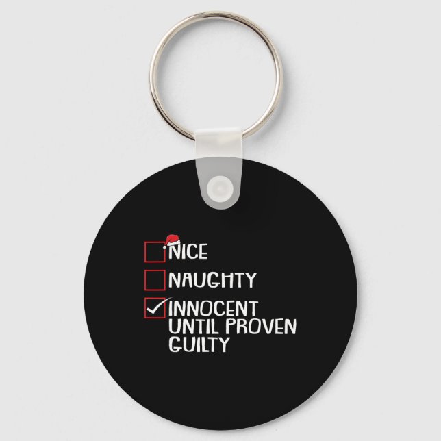 Nice Naughty Innocent Until Proven Guilty Christma Keychain (Front)