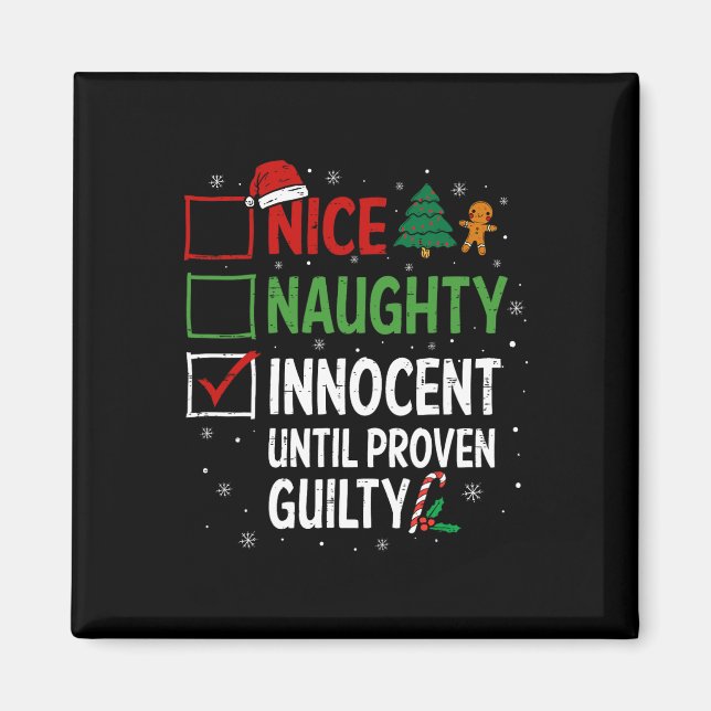 Nice Naughty Innocent Until Proven Guilty Christma Magnet (Front)