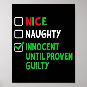 Nice Naughty Innocent Until Proven Guilty Christma Poster