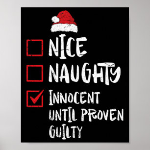 Nice Naughty Innocent Until Proven Guilty Christma Poster