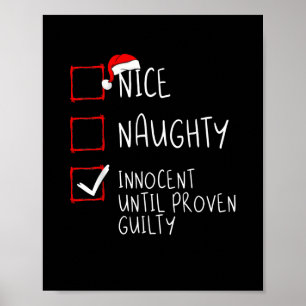 Nice Naughty Innocent Until Proven Guilty Christma Poster