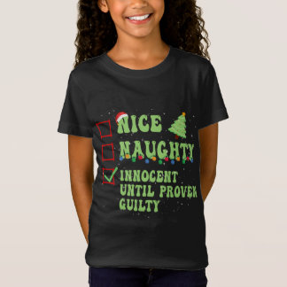 Nice Naughty Innocent Until Proven Guilty Christma T-Shirt