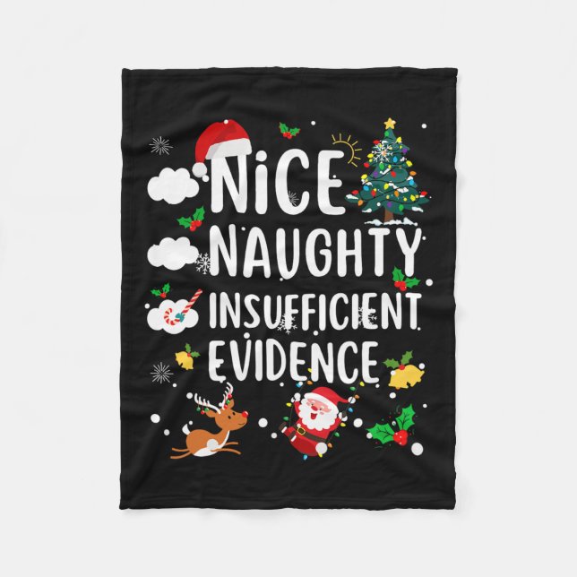 Nice Naughty Insufficient Evidence Christmas Famil Fleece Blanket (Front)