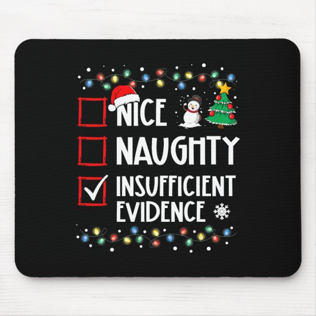 Nice Naughty Insufficient Evidence Christmas Famil Mouse Pad (Front)