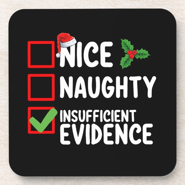 Nice Naughty Insufficient Evidence Christmas List  Beverage Coaster (Front)