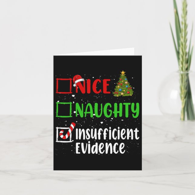 Nice Naughty Insufficient Evidence Christmas List  Card (Front)