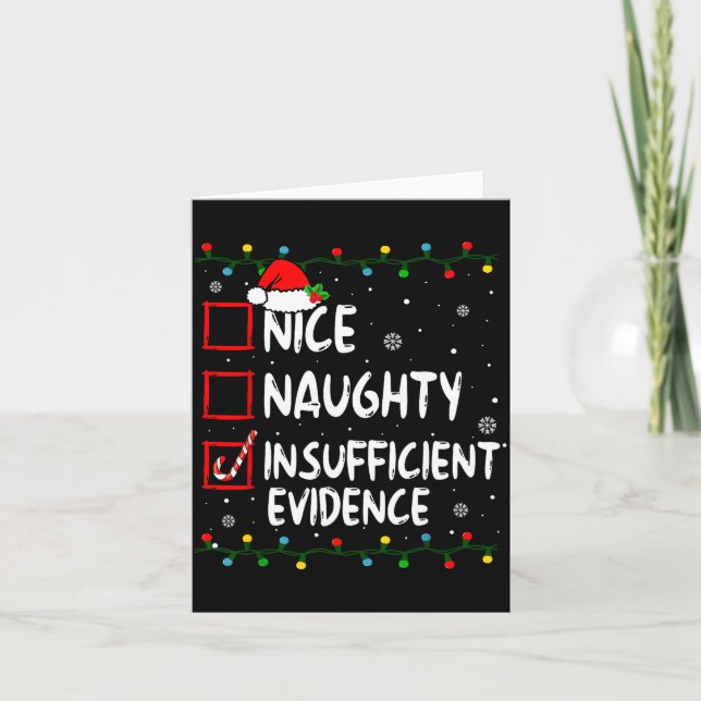 Nice Naughty Insufficient Evidence Christmas Santa Card (Front)