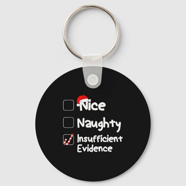 Nice Naughty Insufficient Evidence Christmas Santa Keychain (Front)