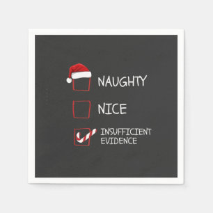 Nice Naughty Insufficient Evidence Santa Christmas Napkins
