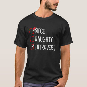 Nice Naughty Introvert Funny Christmas  T-Shirt